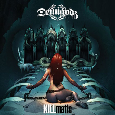 demigodz-killmatic.jpg