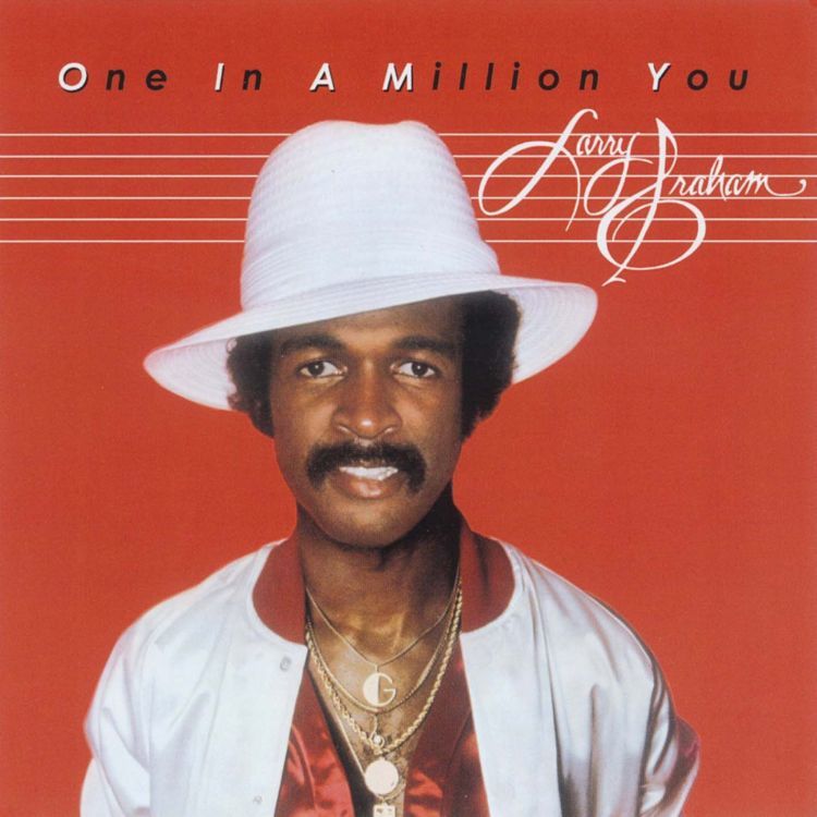 3. Larry Graham(래리 그레이엄) - [One In A Million You] (1980).jpg