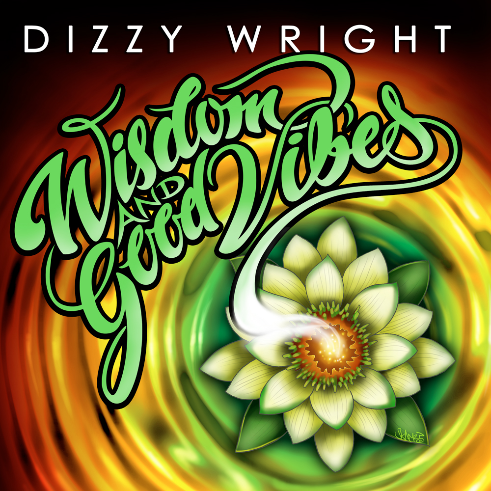 06 Dizzy Wright - Wisdom and Good Vibes (Hip-Hop).jpg