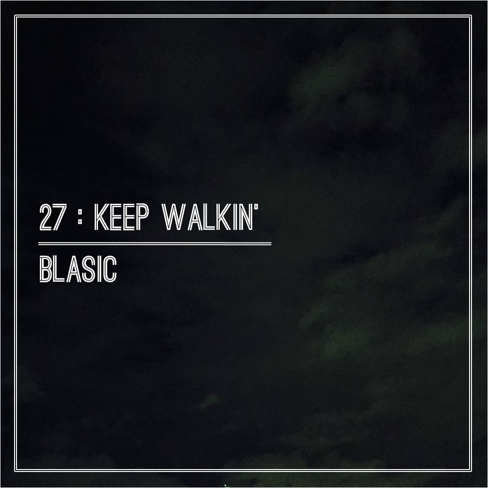 Blasic - 27(Keep Walkin')_Cover.jpg