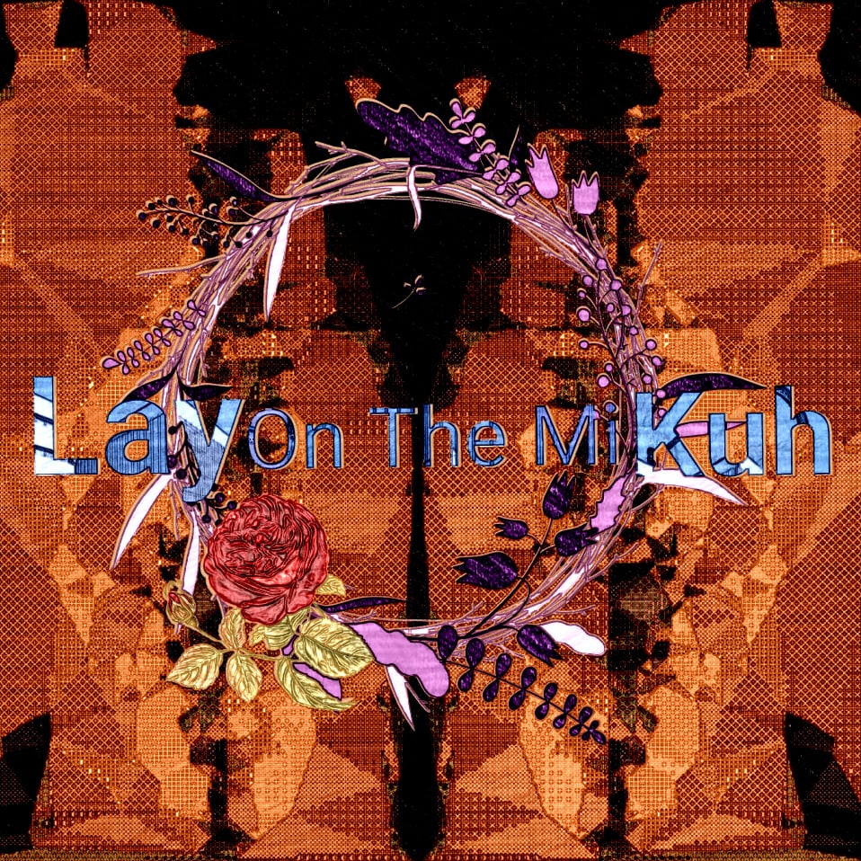 Lay On The Mi Kuh.jpg