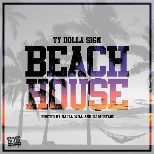 Ty Dolla $ign - Beach House 1.jpg