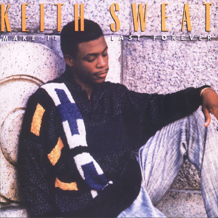 80. Keith Sweat (키스 스웨트) - [Make It Last Forever] (1987.11.24).jpg