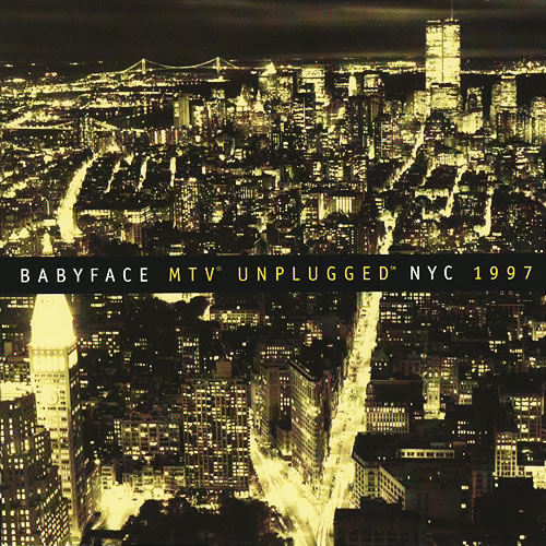 08. Babyface - MTV unplugged NYC (1997).jpg