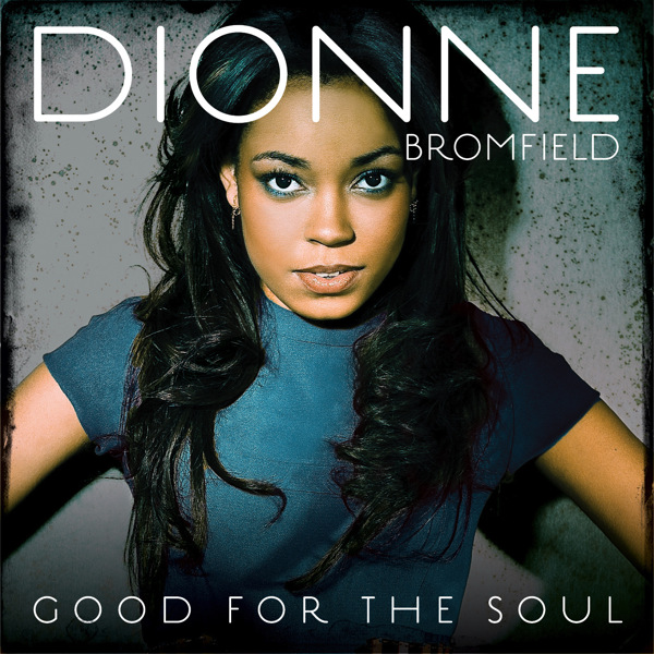 47 Dionne Bromfield - Good for the Soul.jpg