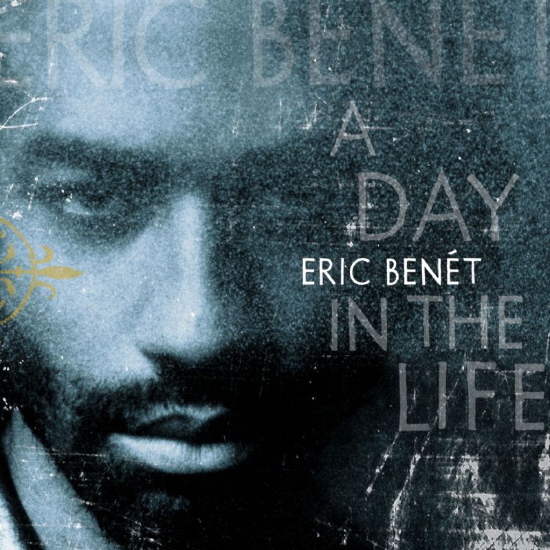 16. Eric Benét A Day In The Life.jpg