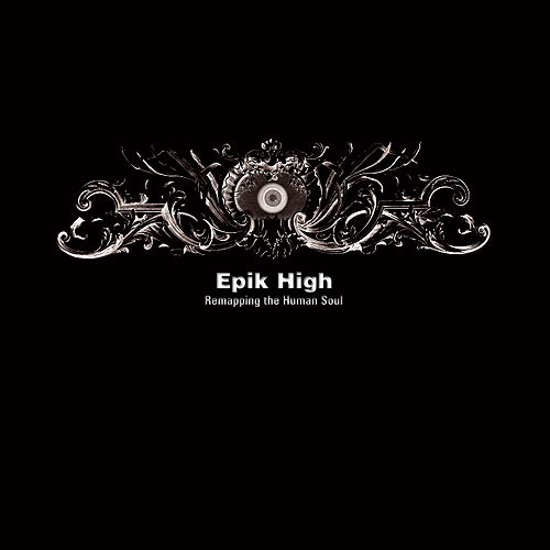 Epik High 4집／Remapping The Human Soul.jpg