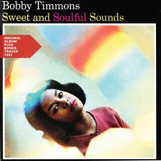 Bobby Timmons – Sweet And Soulful Sounds.jpg