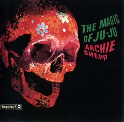 archie-shepp-the-magic-of-ju-ju-Cover-Art.webp