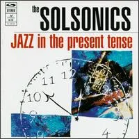 the-solsonics-jazz-in-the-present-tense-Cover-Art.webp
