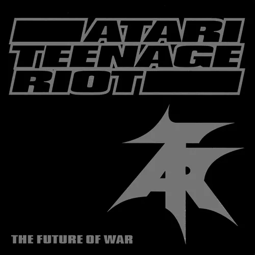 atari-teenage-riot-the-future-of-war-Cover-Art.webp