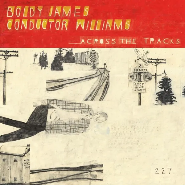 boldy-james-and-conductor-williams-across-the-tracks-Cover-Art.webp