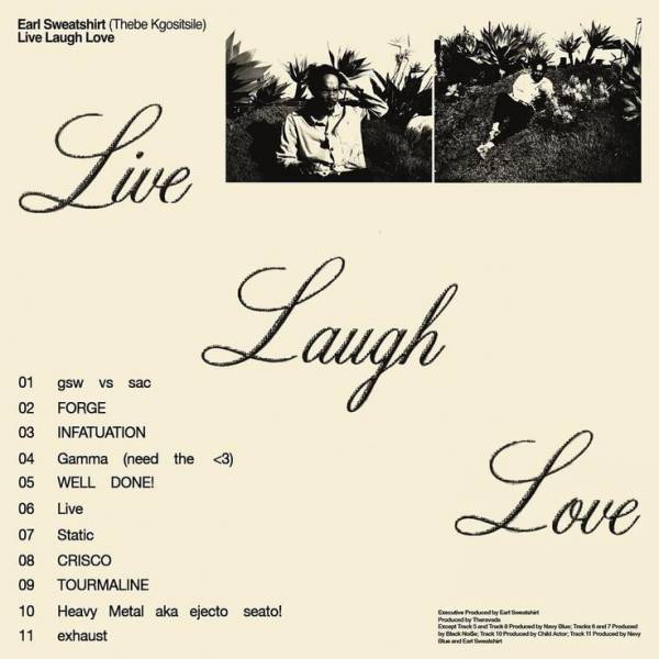 Live Laugh Love by Earl Sweatshirt.jpeg