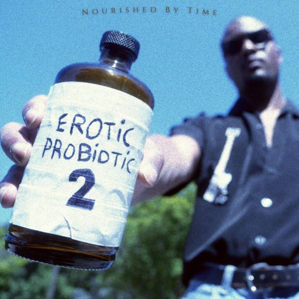 18 Nourished by Time - Erotic Probiotic 2 (R&B, Hypnagogic Pop).jpg