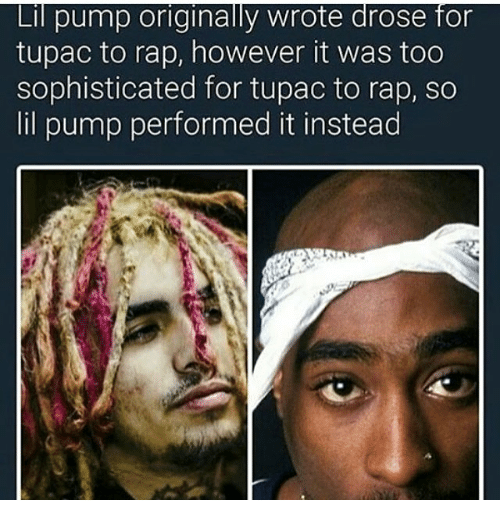 lil-pump-originally-wrote-drose-for-tupac-to-rap-however-23094203.png