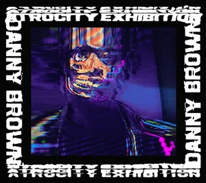 Danny Brown - Atrocity Exhibition, Cover art.webp