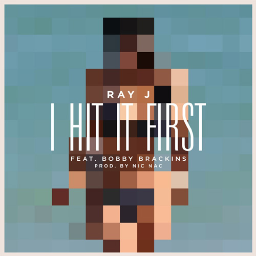 Ray_J_I_Hit_It_First.jpg